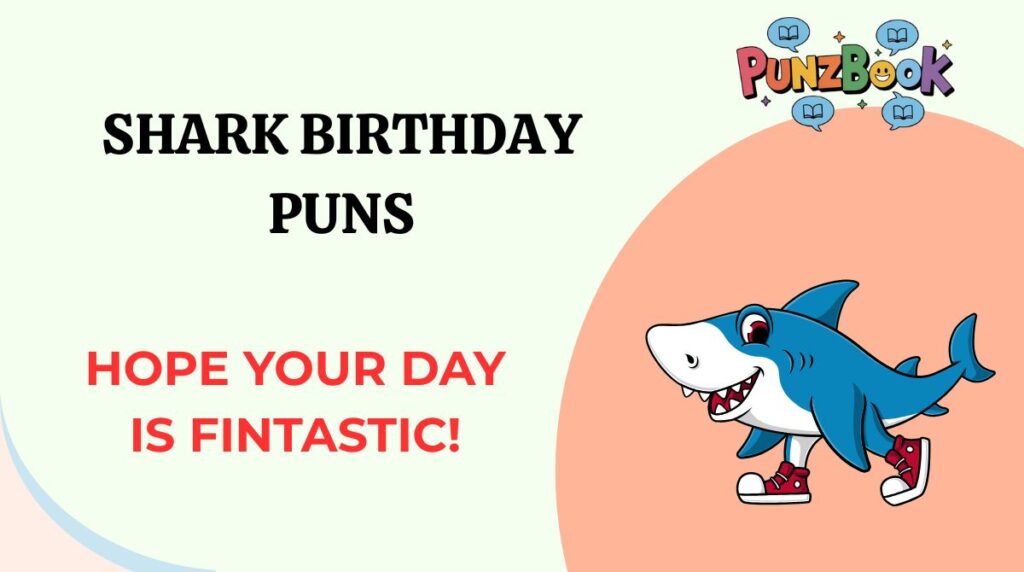Shark Birthday Puns