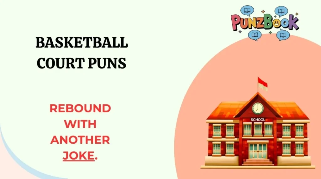 Basketball Court Puns