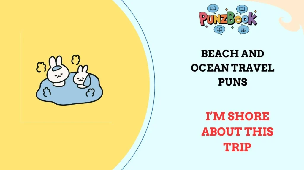 Beach and Ocean Travel Puns