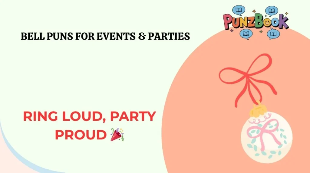 Bell Puns for Events & Parties