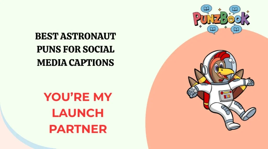 Best Astronaut Puns for Social Media Captions