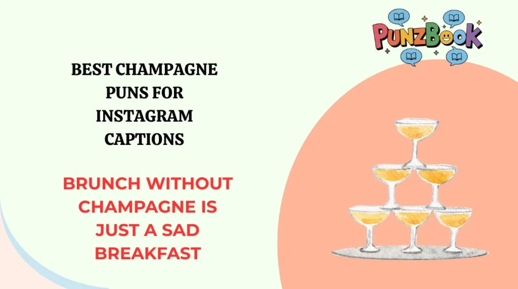 Best Champagne Puns for Instagram Captions