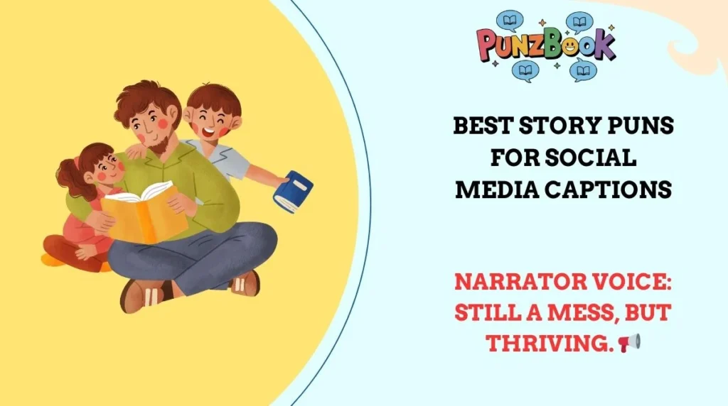 Best Story Puns for Social Media Captions