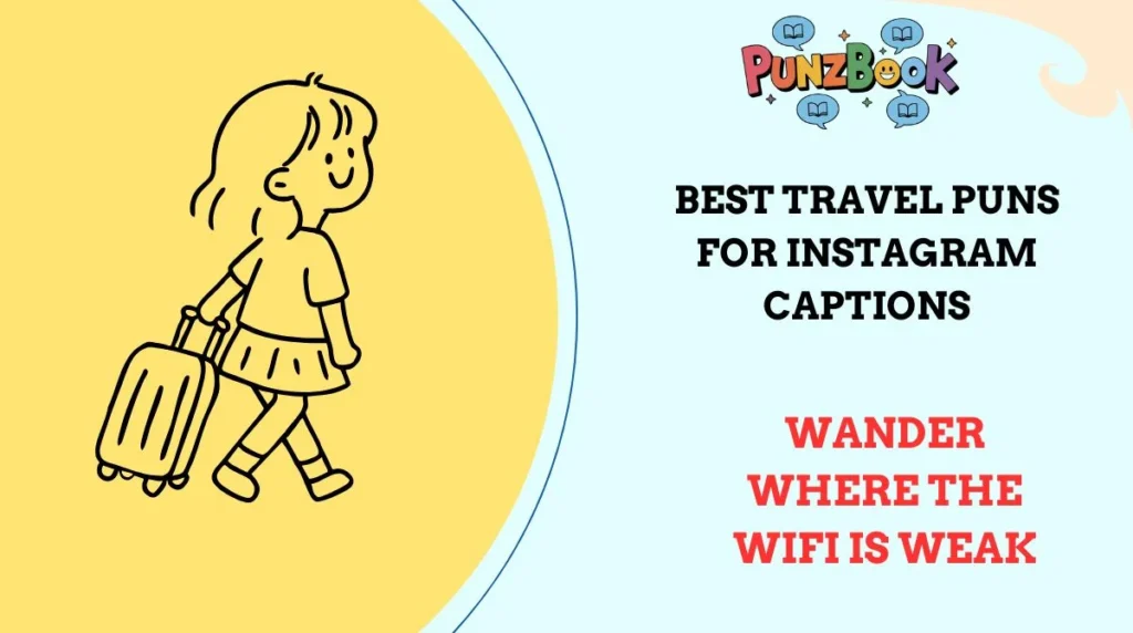 Best Travel Puns for Instagram Captions