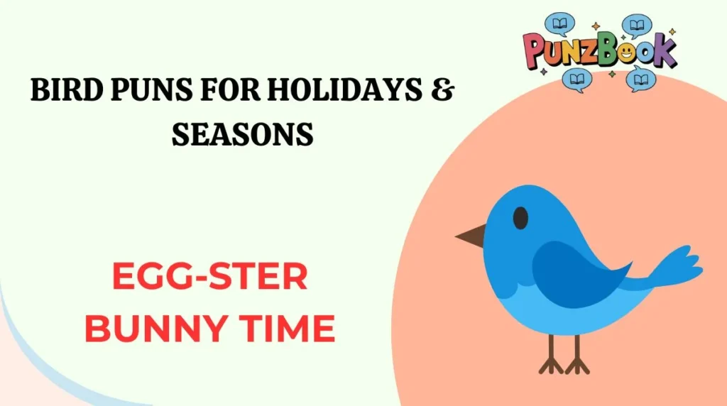 Bird Puns for Holidays & Seasons
