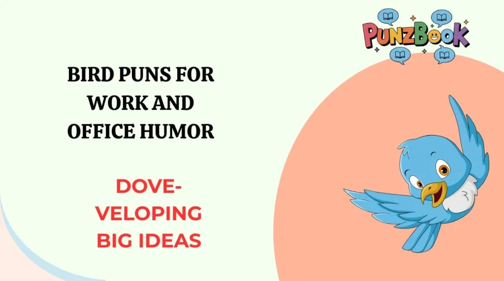 Bird Puns for Work and Office Humor
