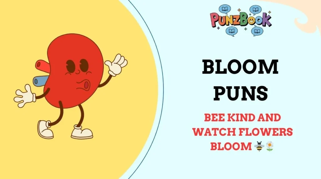 Bloom Puns