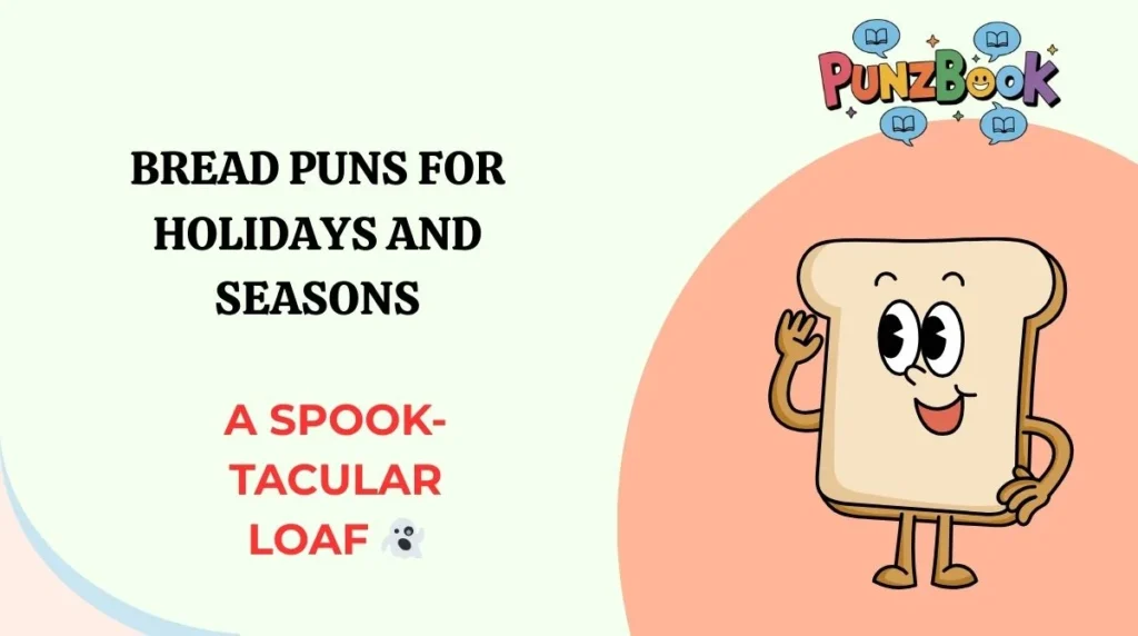 Bread Puns for Holidays and Seasons