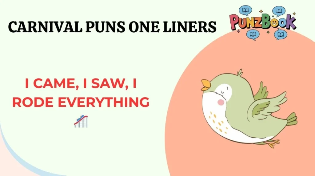 Carnival Puns One Liners