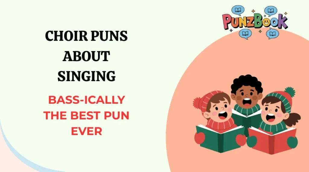 Choir Puns About Singing