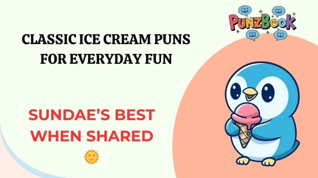 Classic Ice Cream Puns for Everyday Fun