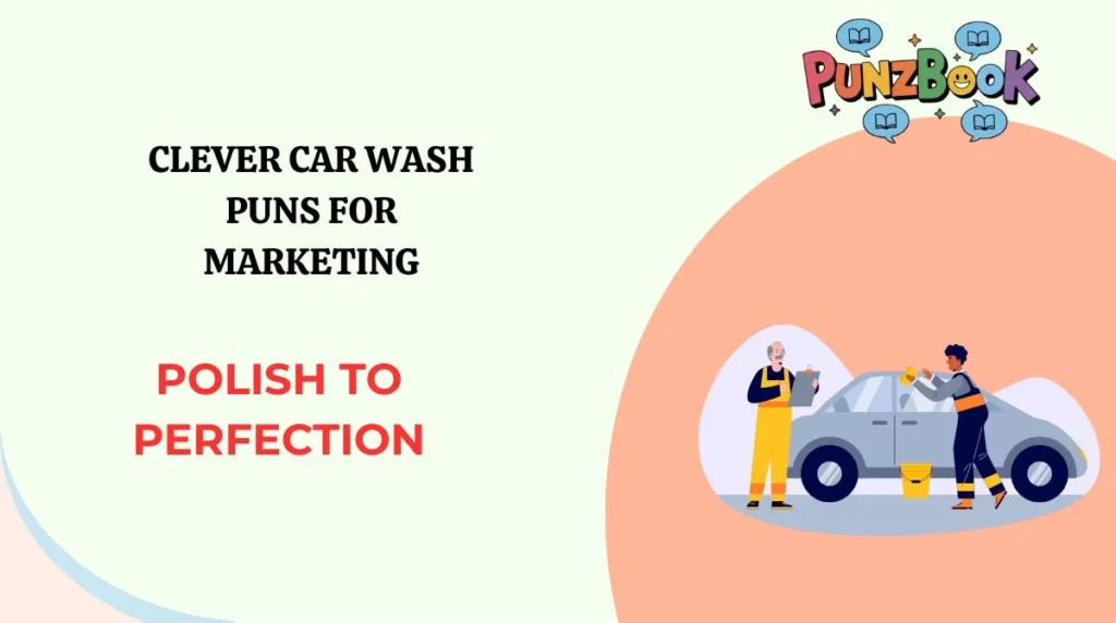 Clever Car Wash Puns for Marketing