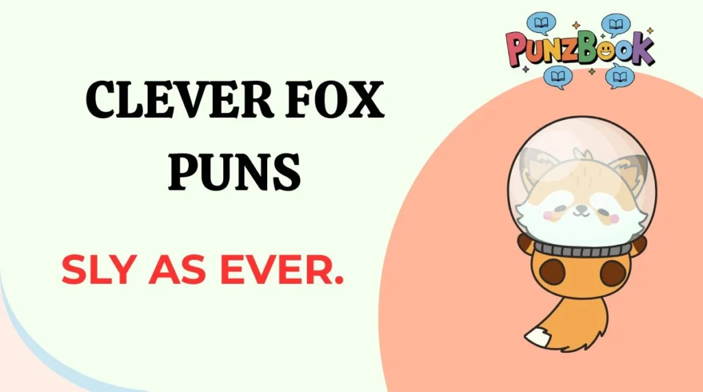 Clever Fox Puns