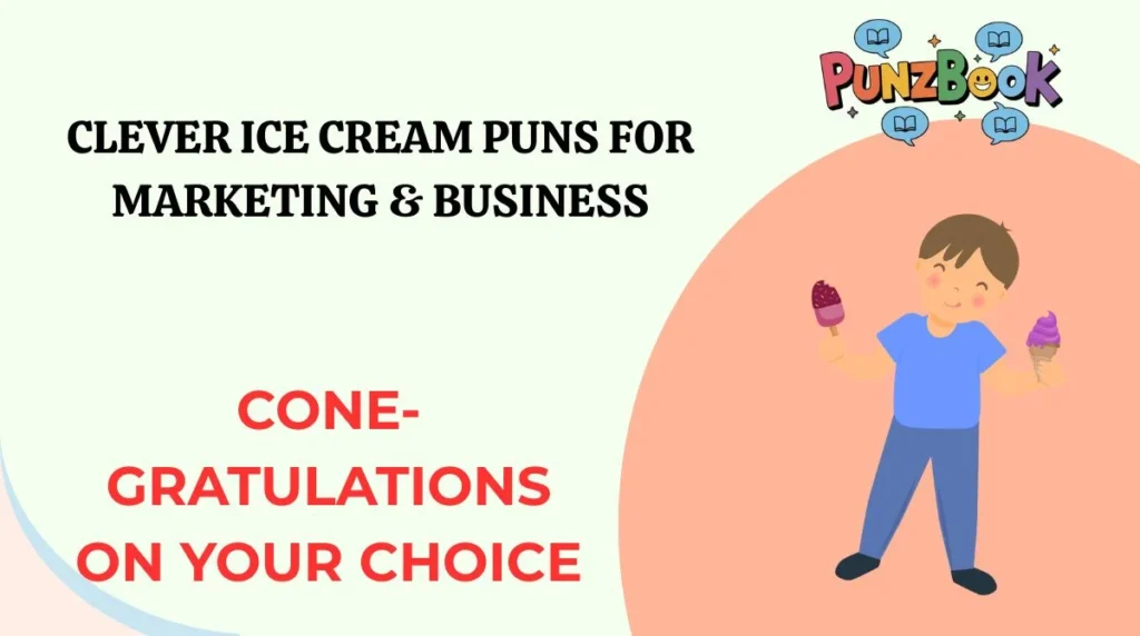 Clever Ice Cream Puns for Marketing & Business