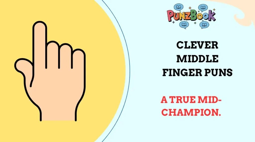 Clever Middle Finger Puns