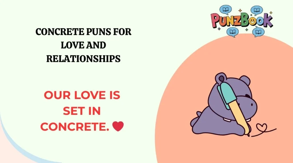 Concrete Puns for Love and Relationships