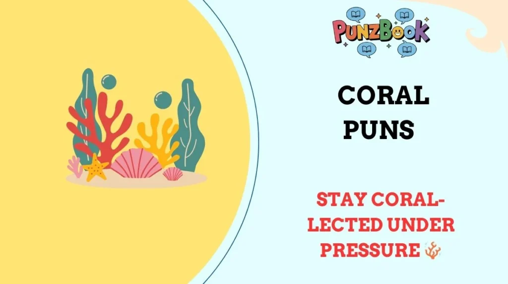 Coral Puns