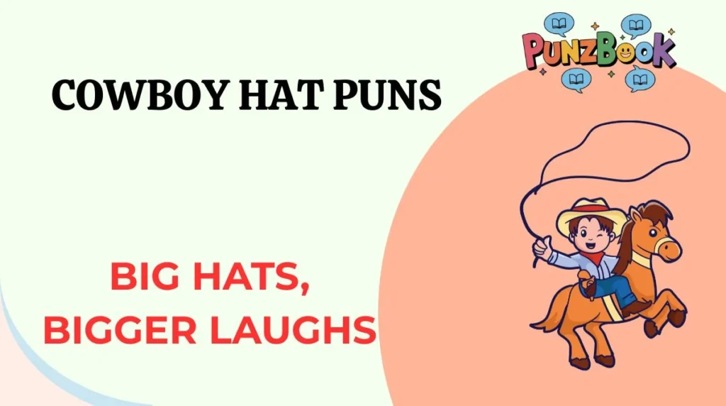 Cowboy Hat Puns