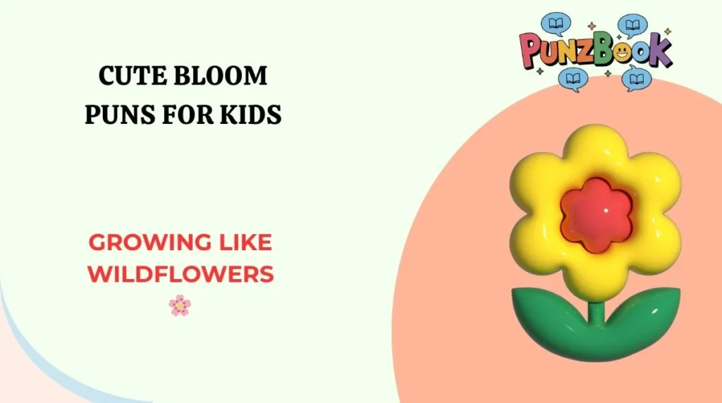 Cute Bloom Puns for Kids