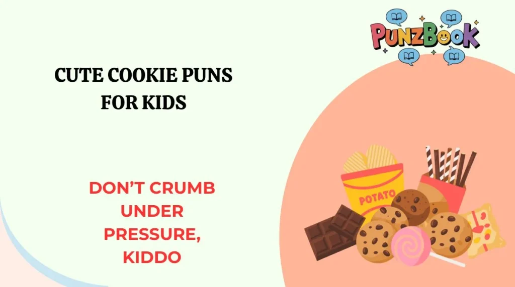 Cute Cookie Puns for Kids