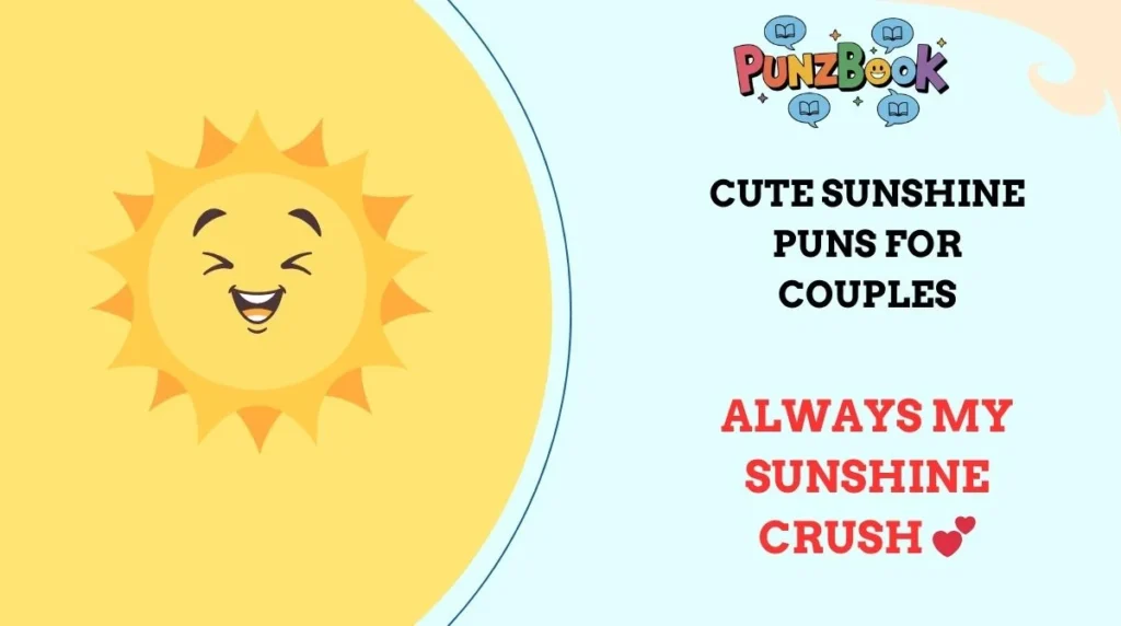 Cute Sunshine Puns for Couples