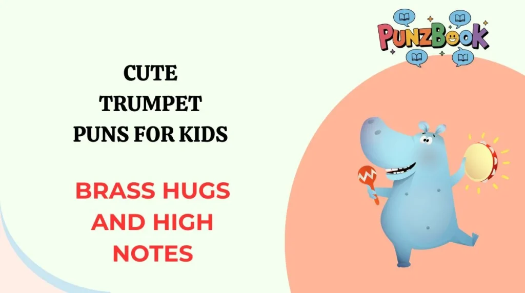 Cute Trumpet Puns for Kids