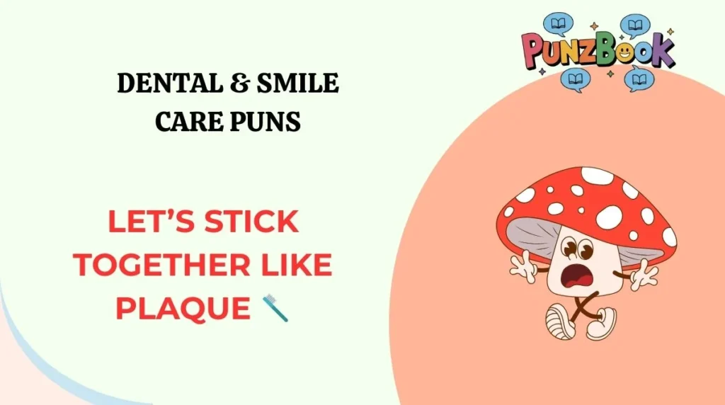 Dental & Smile Care Puns