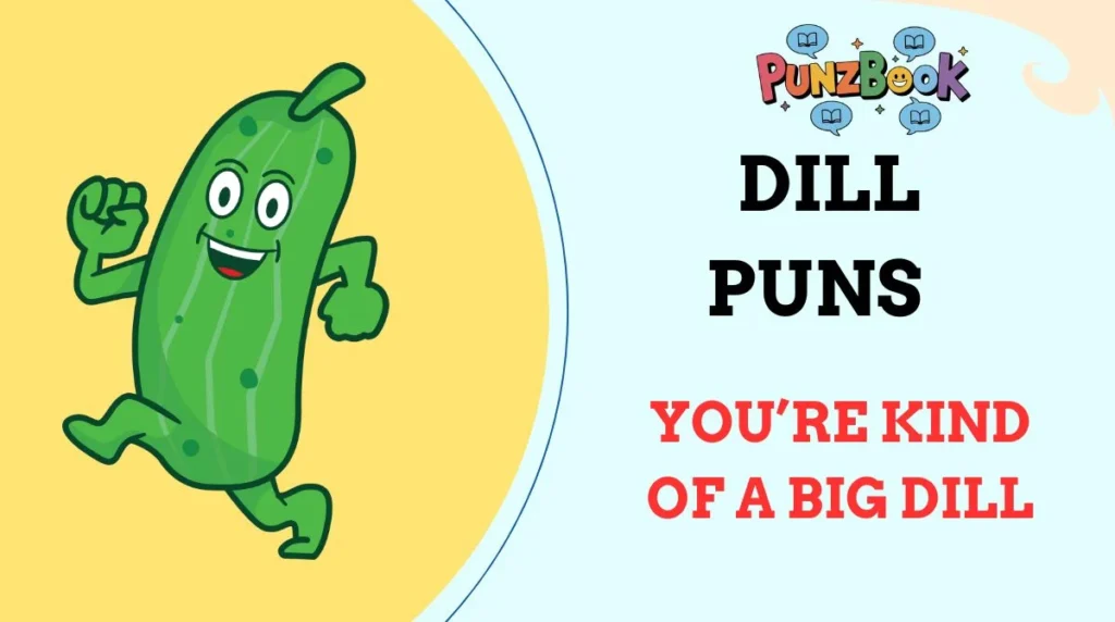 Dill Puns
