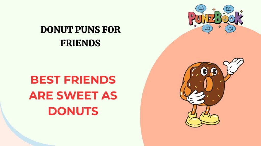 Donut Puns for Friends