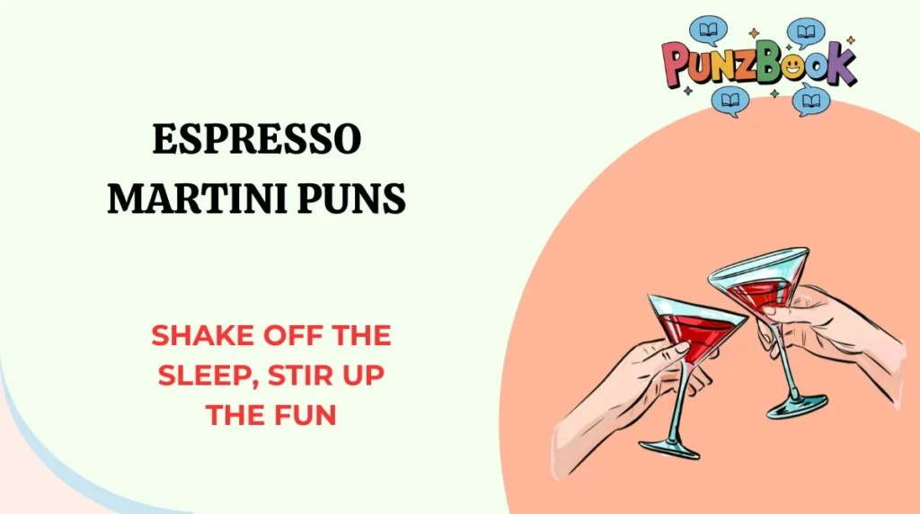 Espresso Martini Puns