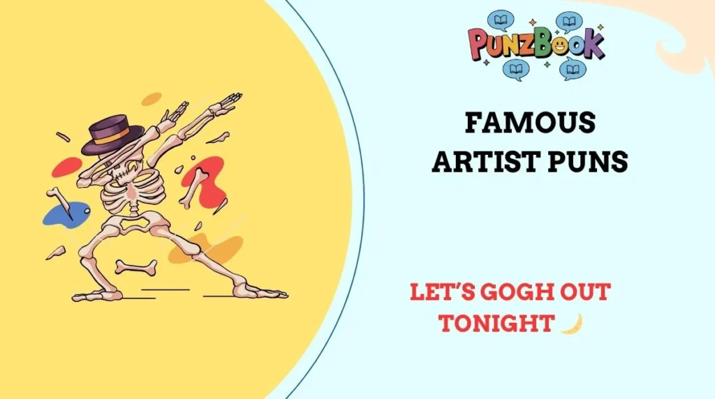 Famous Artist Puns