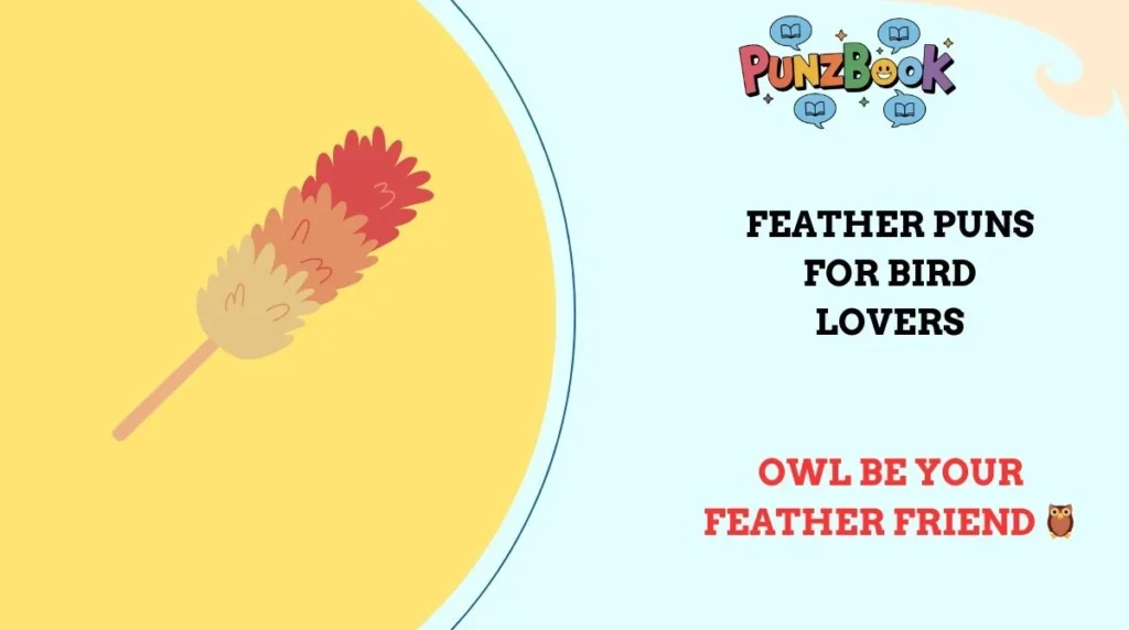 Feather Puns for Bird Lovers