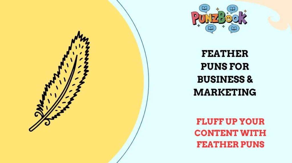 Feather Puns for Business & Marketing