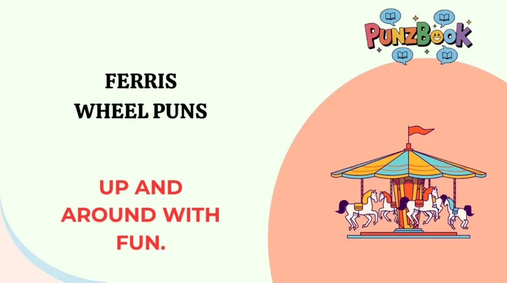 Ferris Wheel Puns