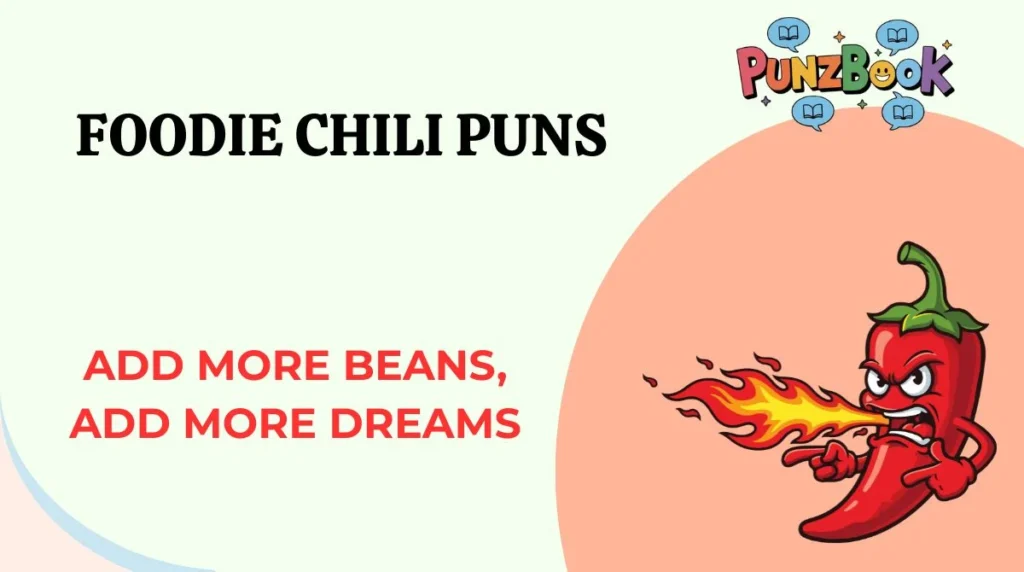 Foodie Chili Puns