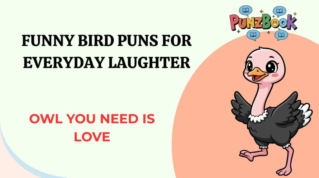 Funny Bird Puns for Everyday Laughter