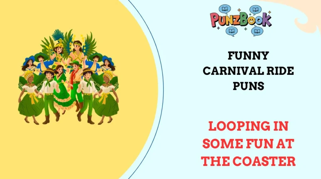 Funny Carnival Ride Puns