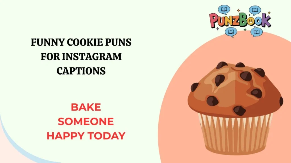 Funny Cookie Puns for Instagram Captions