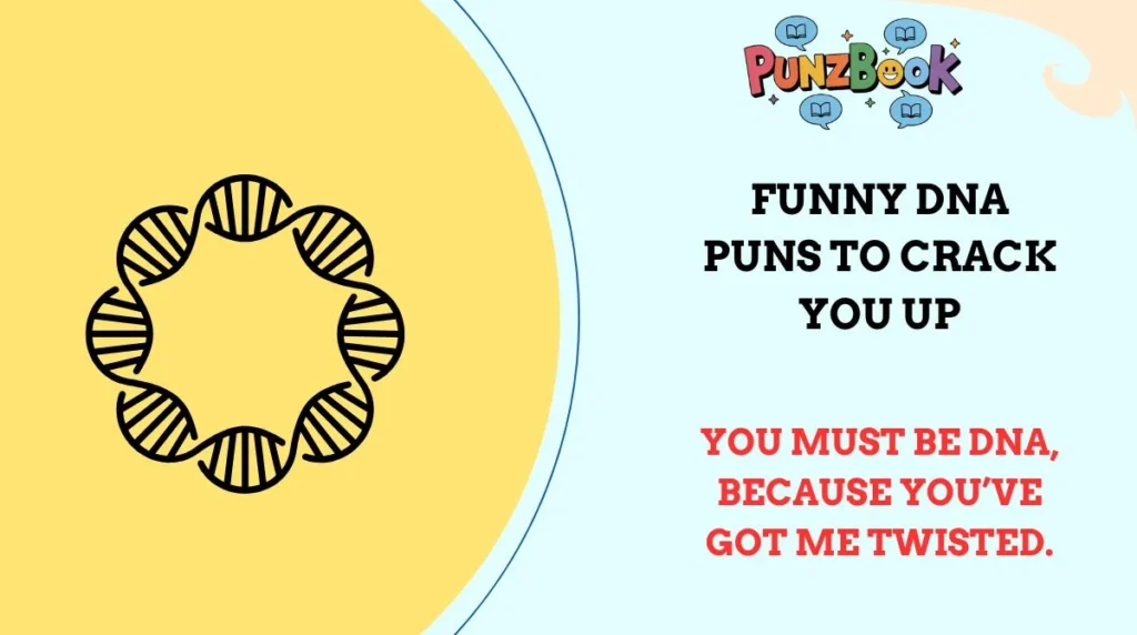 Funny DNA Puns to Crack You Up
