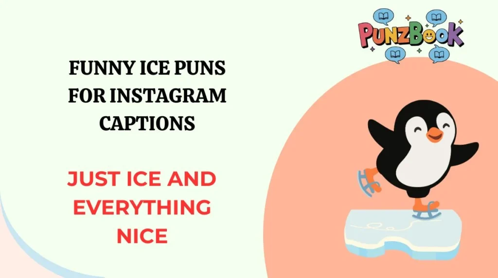 Funny Ice Puns for Instagram Captions