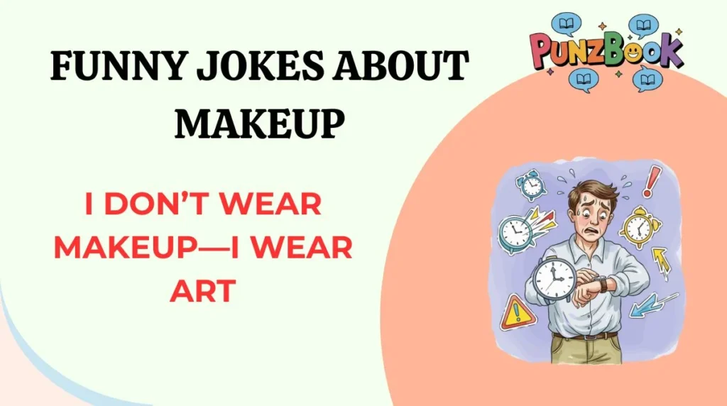 Funny Jokes About Makeup
