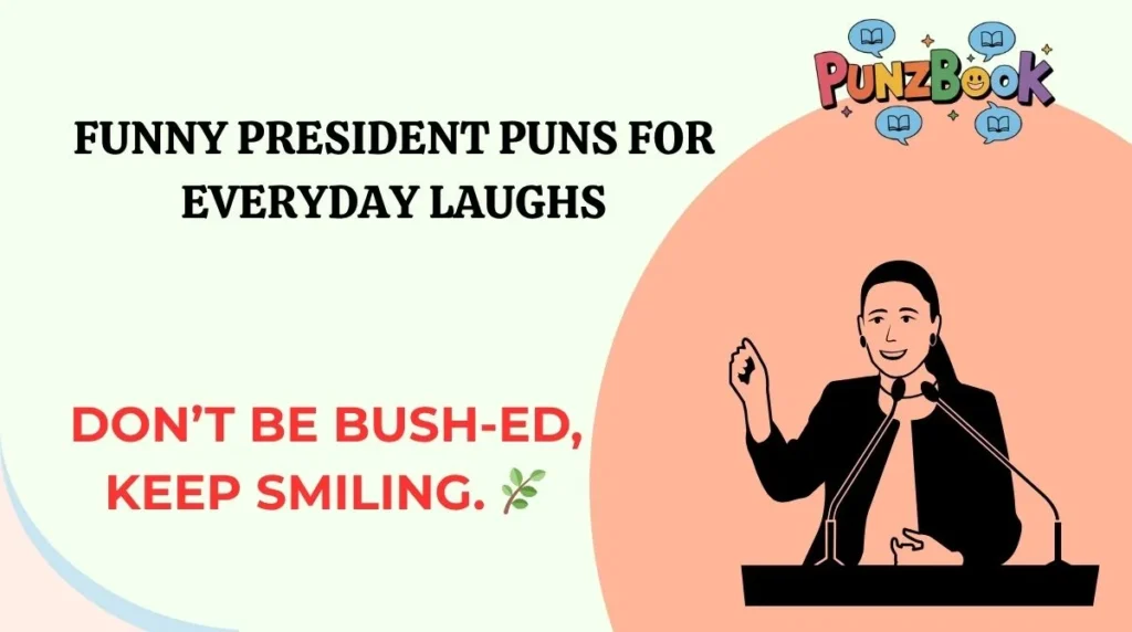 Funny President Puns for Everyday Laughs