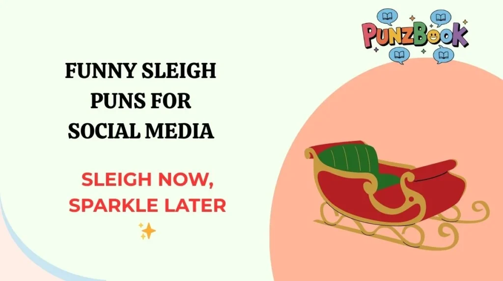 Funny Sleigh Puns for Social Media