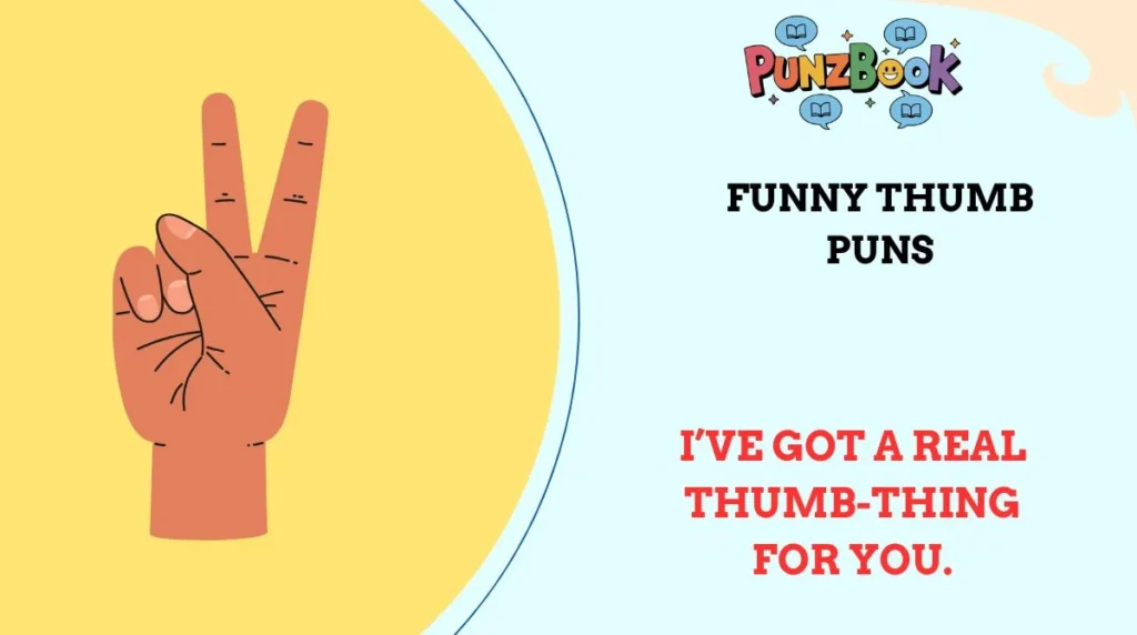 Funny Thumb Puns