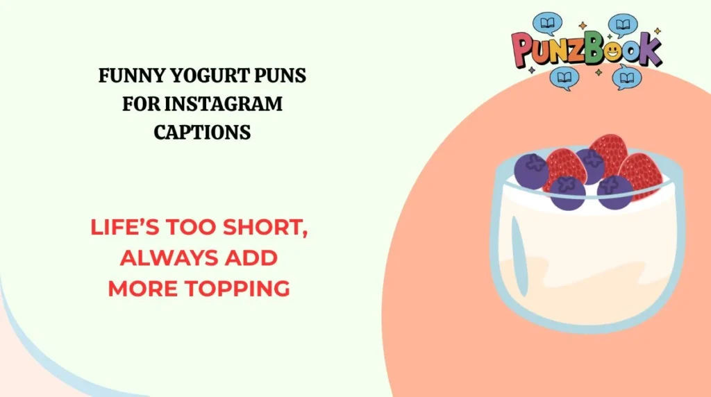 Funny Yogurt Puns for Instagram Captions
