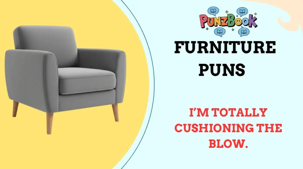 Furniture Puns