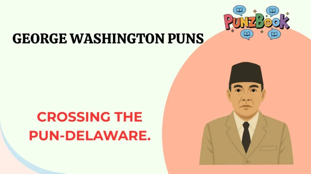 George Washington Puns