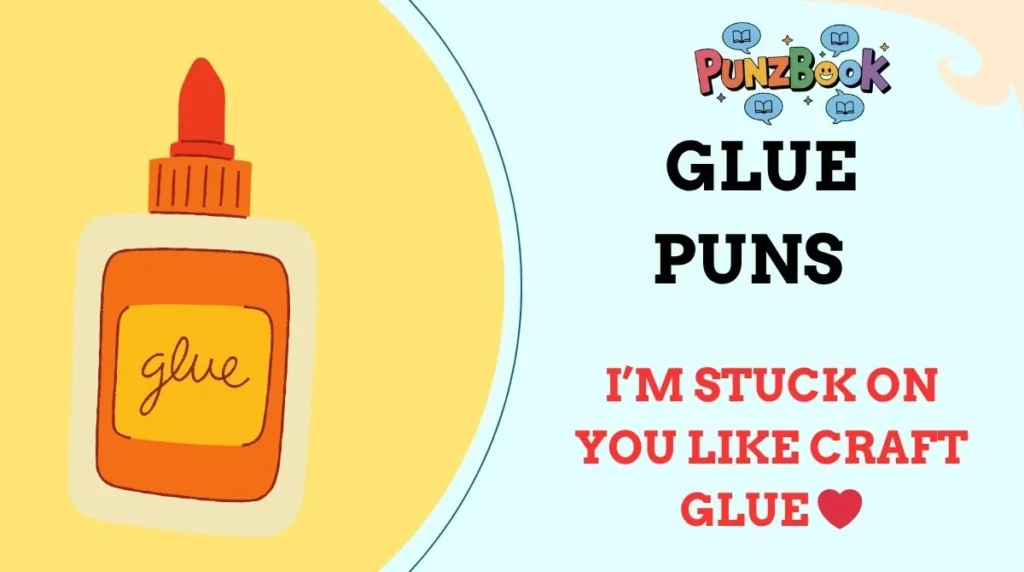 Glue Puns