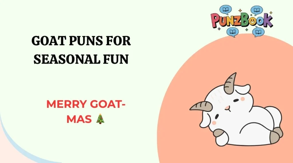 Goat Puns for Seasonal Fun