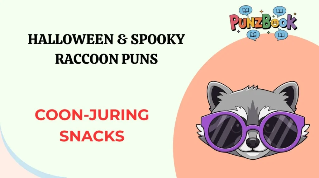 Halloween & Spooky Raccoon Puns
